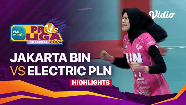Final Four Putri: Jakarta BIN vs Jakarta Electric PLN - Highlights | PLN Mobile Proliga 2024