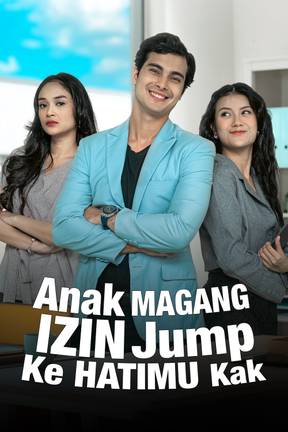 Anak Magang Izin Jump Ke Hatimu Kak