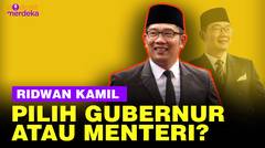 Ridwan Kamil di Antara 3 Pilihan: Jabar, Jakarta dan Menteri