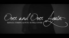 Nathan Sykes ft. Ariana Grande - Over And Over Again | Renata Tobing & Putu Sutha Cover
