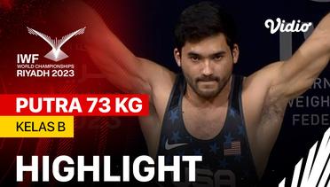 Highlights | Putra 73 kg - Kelas B | IWF World Championships 2023