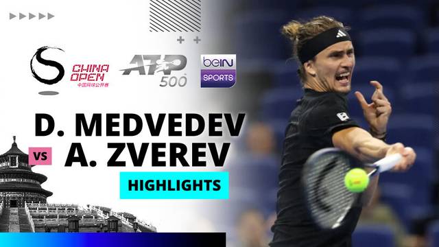 D. Medvedev vs A. Zverev - Highlight | ATP 500: China Open 2025