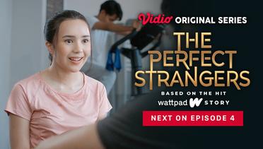 The Perfect Strangers - Vidio Original Series | Next On Episode 4