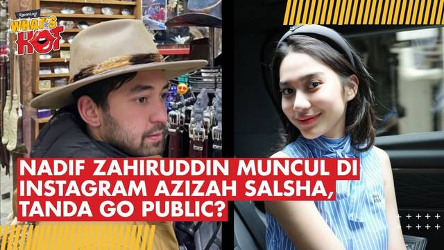Azizah Salsha Pamer Video Nadif Zahiruddin di Instagram, Kedekatan Makin Disorot