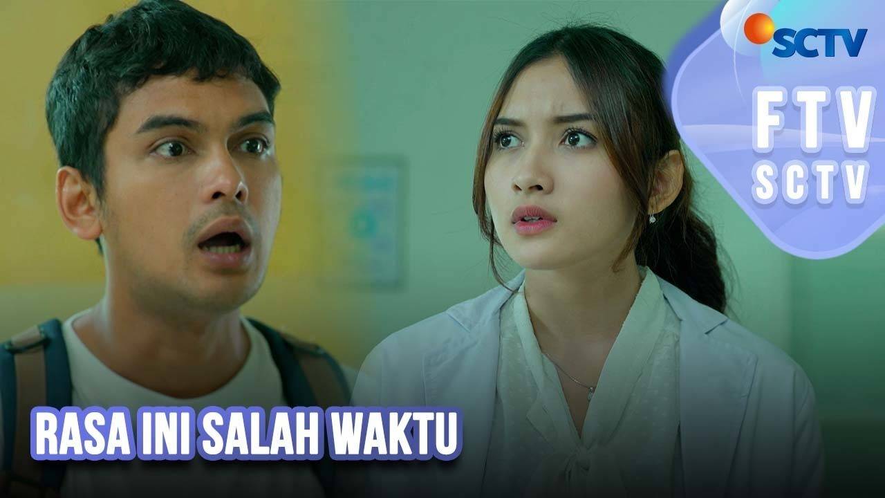 Rasa Ini Salah Waktu Ftv Sctv 2023 Full Movie Vidio 