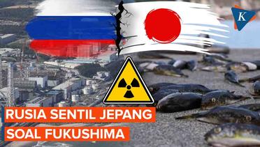 Rusia Sentil Jepang Sengaja Rahasiakan Fukushima