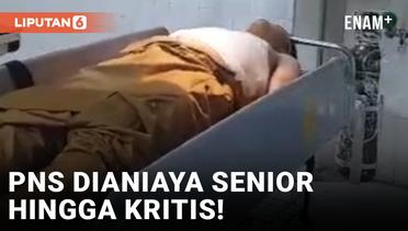 Keji! Atasan Aniaya PNS BKD Lampung hingga Masuk Rumah Sakit