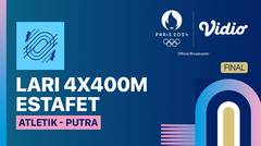 Final Lari 4x400m Estafet Putra - Atletik - Full Match | Olympic Games Paris 2024