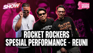 Rocket Rockers Spesial Performance - Reuni