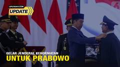 Liputan6 Update: Gelar Jenderal Kehormatan untuk Prabowo