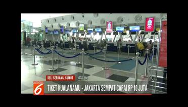 Tiket Pesawat Medan-Jakarta Tembus 10 Juta - Liputan 6 Pagi