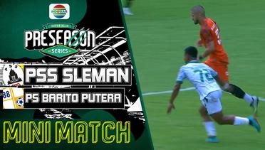 Mini Match - PSS Sleman VS PS Barito Putera | Super Elja Pre Season Series 2023