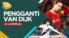 4 Pemain yang Bisa Menjadi Pengganti Virgil Van Dijk di Liverpool