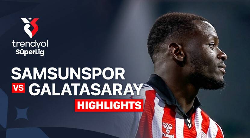 Samsunspor vs Galatasaray