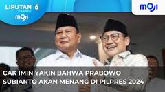 Cak Imin Yakin Prabowo Menang Pilpres 2024. - Liputan 6 Pagi | Moji