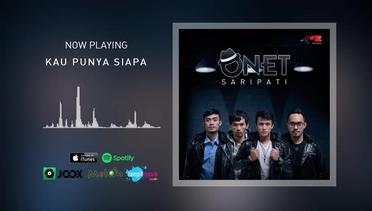 Onet - Kau Punya Siapa (Official Audio)