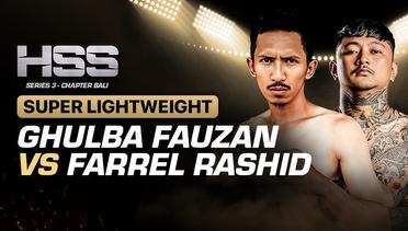 Full Match | HSS 3 Bali (Nonton Gratis) - Ghulba Fauzan vs Farrel Rashid | Pro Fight -  Super Lightweight