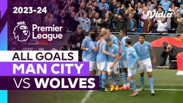 Parade Gol | Man City vs Wolves | Premier League 2023/24