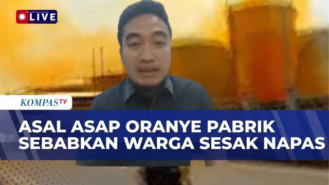 [FULL] Wali Kota Cilegon Soal Asap Oranye Pabrik yang Buat 56 Warga Sesak Napas