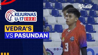 Putra: Vedra's vs Pasundan - Full Match | Kejurnas Bola Voli Antarklub U-17 2023