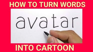 KEREN, menggambar AVATAR dengan kata avatar / how to turn words AVATAR into CARTOON