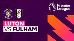 Luton vs Fulham - Full Match | Premier League 23/24