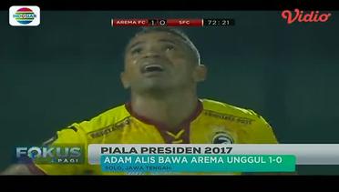 Adam Alis Bawa Arema ke Babak Semifinal Piala Presiden 2017 - Fokus Pagi