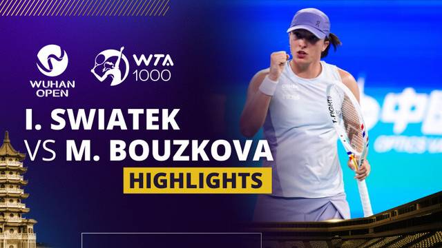 Iga Swiatek vs Marie Bouzkova - Highlight | WTA 1000: Dongfeng Voyah Wuhan Open 2025