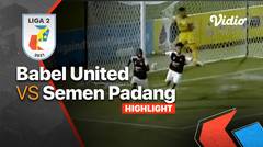 Highlight - Babel United 1 vs 0 Semen Padang | Liga 2 2021/2022