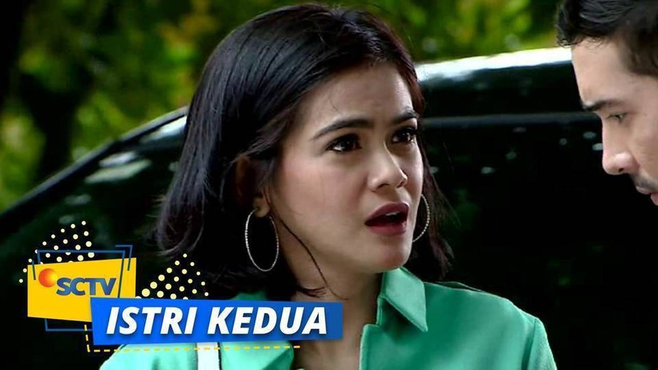 Nonton Sinetron Istri Kedua Episode 26 part 2/2
