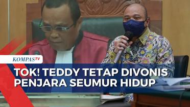Banding Ditolak, Teddy Minahasa Tetap Dihukum Penjara Seumur Hidup!