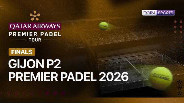 Gijon P2 Premier Padel 2026 - Finals - Full Match | Gijon P2 Premier Padel 2026