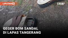 Ada 'Bom Sandal' di Lapas Wanita Tangerang?