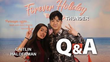 Q & A Caitlin VS Thunder (Forever Holiday In Bali)