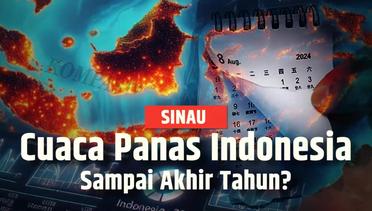 BMKG Ungkap Fakta di Balik Fenomena Panas di Indonesia |  SINAU