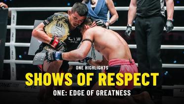 Shows Of Respect | ONE: EDGE OF GREATNESS