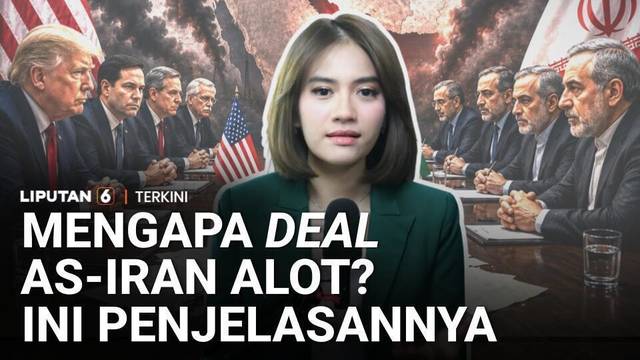 Menakar Hasil Perundingan AS-Iran, Mengapa Alot? | Liputan 6