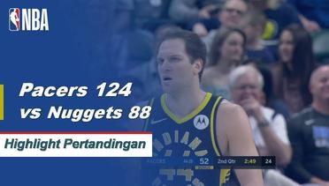 NBA I Cuplikan Pertandingan : Pacers 124 vs Nuggets 88
