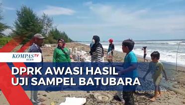 DPRK Aceh Barat Awasi Hasil Uji Sampel Batubara yang Mencemari Pantai