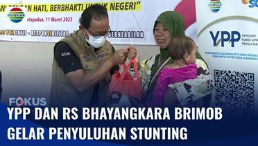 YPP dan RS Bhayangkara Brimob Gelar Penyuluhan Tangani Stunting | Fokus