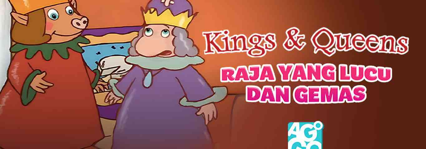 Kings & Queens - Raja yang Lucu dan Gemas