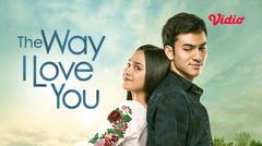 The Way I Love You - Trailer