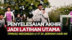 Finishing Jadi Latihan Utama Timnas Indonesia U-17 di Jerman Hari Ini