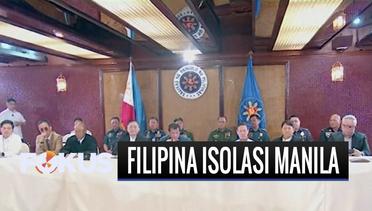 Terkait Corona, Pemerintah Filipina Resmi Isolasi Kota Manila