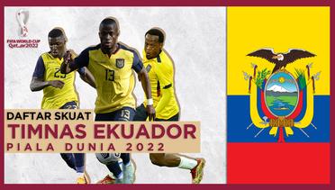 Skuat Timnas Ekuador di Piala Dunia 2022, La Tri Andalkan Enner Valencia di Lini Serang