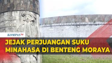 Intip Jejak Sejarah Perjuangan Suku Minahasa di Wisata Benteng Moraya