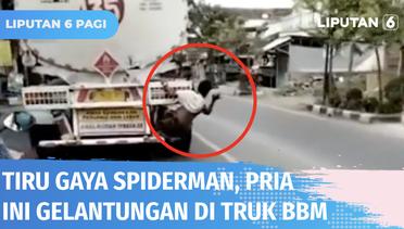 Bak Spiderman! Pria di Rembang ini Nekat Bergelantungan di Truk BBM | Liputan 6