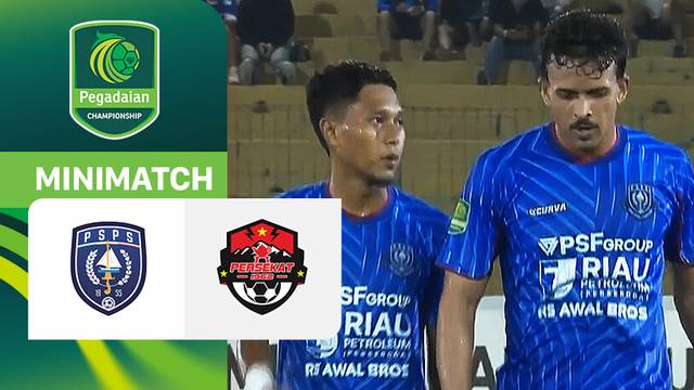 PSPS Pekanbaru vs Persekat Tegal - Mini Match | Pegadaian Championship 2025/26