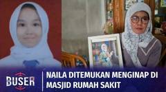 Siswi SMA Hilang Saat Berangkat ke Sekolah, Naila Ditemukan Menginap di Masjid Rumah Sakit | Buser