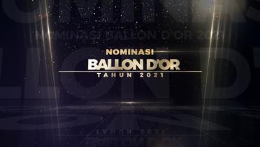 Daftar Nominasi Ballon d'Or 2021, Lionel Messi Masih Jadi Favorit
